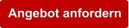 Angebot anfordern