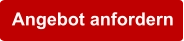 Angebot anfordern