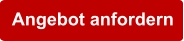 Angebot anfordern
