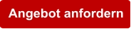 Angebot anfordern