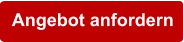 Angebot anfordern